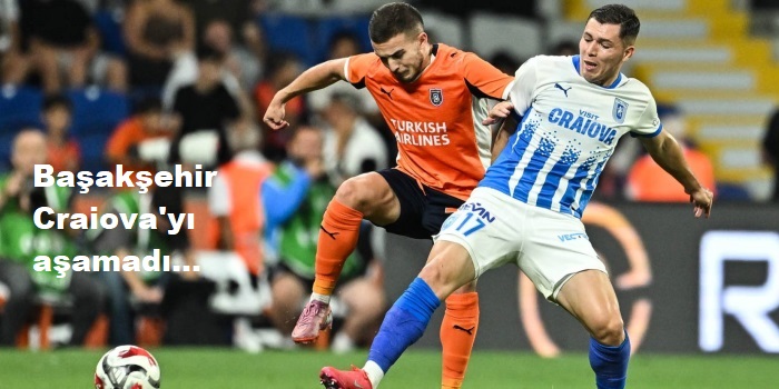 Başakşehir Craiova’dan istediğini alamadı: 3-1