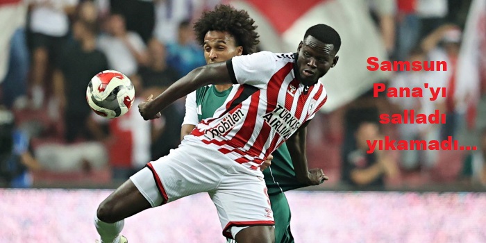 Samsun Konferans Ligi’nden devam edecek: 0-0