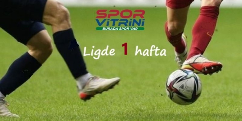 Süper Lig’de 1. hafta